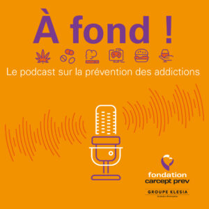 Podcast sur la prévention des addictions Podcast sur la prévention des addictions