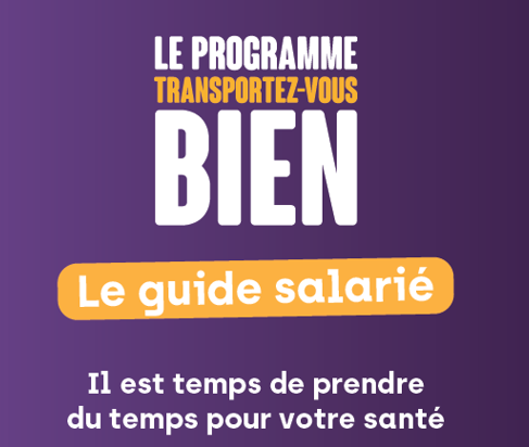 Découvrez le nouveau guide salarié Transportez-Vous Bien!